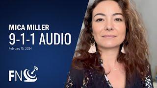 Mica Miller 9-1-1 Audio: February 15, 2024