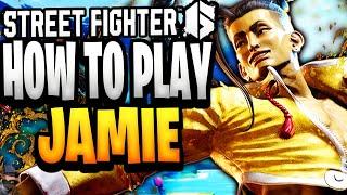 Street Fighter 6 - How To Play JAMIE (Guide, Combos, & Tips)