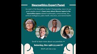 Neuroethics Speaker Panel (Neuroethics Student Championship)