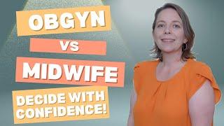 OBGYN vs. Midwife: Which is Best? | This One Decision Will Shape Your Entire Pregnancy Journey