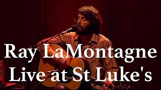 RAY LAMONTAGNE /// Live at St Luke's Church