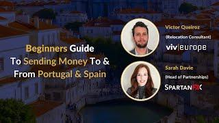 Beginner's Guide To Sending Money To & From Portugal and Spain!