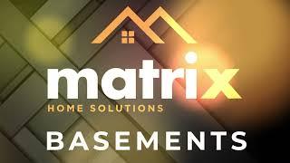 America's TOP Basement Finishing Company - Matrix Home Solutions