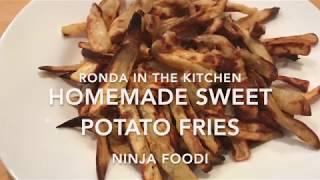 Homemade Sweet Potato Fries in the Ninja Foodi - Ronda in the Kitchen