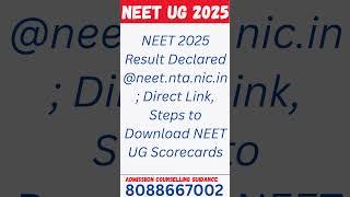 NEET 2025 Result Declared @neet.nta.nic.in; Direct Link, Steps to Download NEET UG Scorecards#neet
