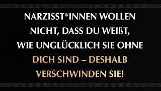 Warum Narzissten verschwinden: Sie wollen nicht zeigen, wie unglücklich sie ohne dich sind!