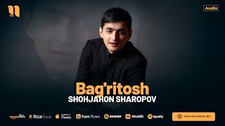 Shohjahon Sharopov - Bag'ritosh (audio 2024)