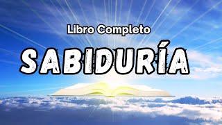 El libro de SABIDURIA (AUDIOLIBRO) narrado COMPLETO con voz Humana en ESPAÑOL