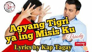 AGYANG TIGRI YA'NG MISIS KU