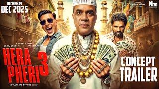 Hera Pheri 3 | TRAILER CONCEPT| Akshay Kumar | Suniel Shetty |Paresh Rawal | Farhad Samji | 2026