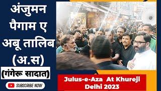 Anjuman Paigham-e-Abu Talib a.s || Gangeru Sadat || At Khureji Delhi || 2023