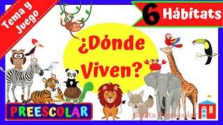 ¿DÓNDE VIVEN? #Aprendeencasa #Preescolar HÁBITATS