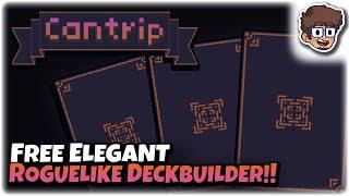 FREE ELEGANT ROGUELIKE DECKBUILDER! | Let's Try Cantrip