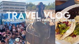 TRAVEL VLOG | SCOTTSDALE AZ | FIRST & LAST TIME IN PHOENIX | WHERE IS THE CULTURE? | Liesa Elizabeth