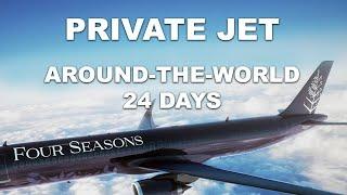 Around the World with Four Seasons Private Jet in 2020