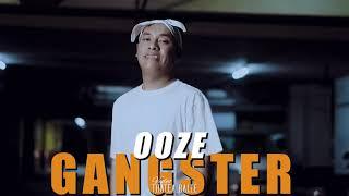 OOZE - GANGSTER ( OFFICIAL MUSIC VIDEO ) 2024.