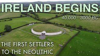 First People In Ireland - Ancient Irish Prehistory Documentary