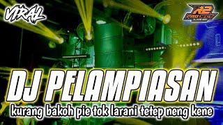 DJ PELAMPIASAN || VIRALL BANGET FULL BASS  || by r2 project official remix