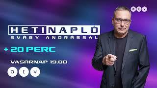 Heti Napló Sváby Andrással - Vasárnap 19:00 [2023.05.14.]