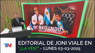 EDITORIAL DE JONI VIALE: “CUIDADO" I ¿LA VES? (03/03/25)