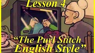 *HOW TO KNIT* Beginners Lesson 4 of 6...The Purl Stitch English Style