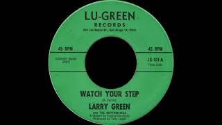 Larry Green & The Rhythmaires - Watch Your Step