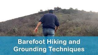 Essential Grounding Techniques "Barefoot Hiking" with Mark Daniells | Dr. Robert Cassar