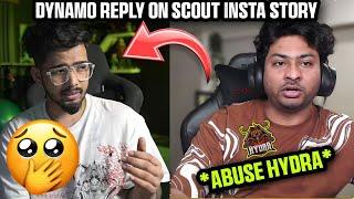 Dynamo Reply On Scout Insta Story eSports Disband  | Dynamo React On Hydra Manager Abuse Hydra