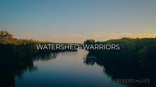 Watershed Warriors | A Rivers are Life Film