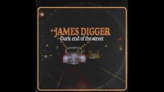 JAMES DIGGER - Dark end of the street