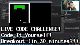 Code-It-Yourself Breakout in 30 minutes?