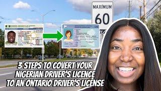 3 Steps to Convert Your Nigerian Driver's Licence to an Ontario Canada Driver's License