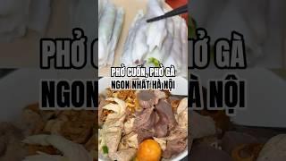 Tiệm phở cuốn và phở gà ngon nhất Hà Nội (trong lòng tui)  #shorts #nhandian