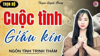 Nghe truyện ngủ ngon: Cuộc tình giấu kín [Full] - Kể chuyện đêm khuya  - MC Quỳnh Hương