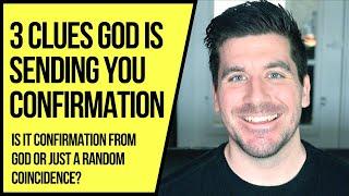 How to Get CONFIRMATION from God: 3 Signs the Lord Is Confirming His Will for You