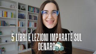 5 libri sulla finanza personale che devi assolutamente leggere