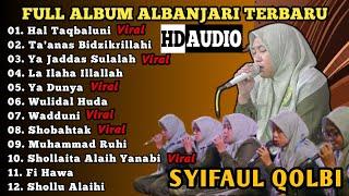 SYIFAUL QOLBI Terbaru - HAL TAQBALUNI || Full Album Albanjari 2024 || HD-ÀUDIO