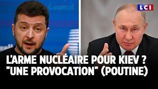 L'arme nucléaire pour Kiev : "une provocation" pour Poutine