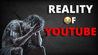 Dark Reality of Youtube New Creator Must Watch!