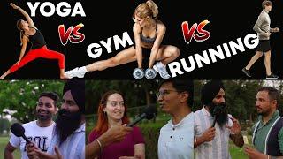 PUBLIC REACTION - GYM vs YOGA vs RUNNING FOR FAT LOSS ?