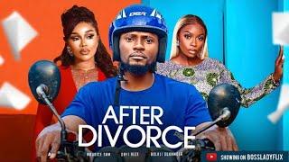 AFTER DIVORCE, MAURICE SAM, ONYI ALEX AND BOLAJI OGUNMOLA, Nollywood movie 2024