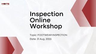 HQTS Inspection Online Workshop - Footwear