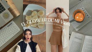 EL GLOW UP DE MI VIDA (4 tips para recuperar confianza en ti mismo)