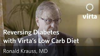 Ronald Krauss, MD, on reversing diabetes with Virta's low carb diet