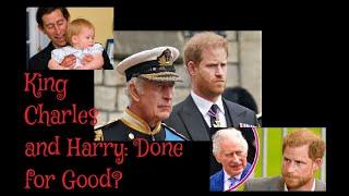 (246) King Charles and Harry: Done for Good?