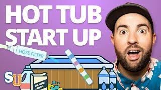 HOT TUB Start Up For Beginners [Step-By-Step Guide]