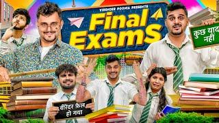 FINAL EXAMS ||  EXAM DAYS IN INDIA || Virender Poonia