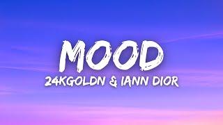 24kGoldn & Iann Dior - Mood (Lyrics)