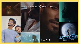 DILU BEATS X MIHIRAN | Mood sinhala songs | Trending Sinhala songs | ANJ BEATZ