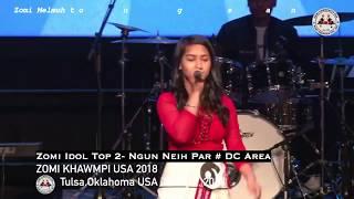 Ngun neih Par- IDol Top2 / Zomi Khawmpi U.S.A. 2018